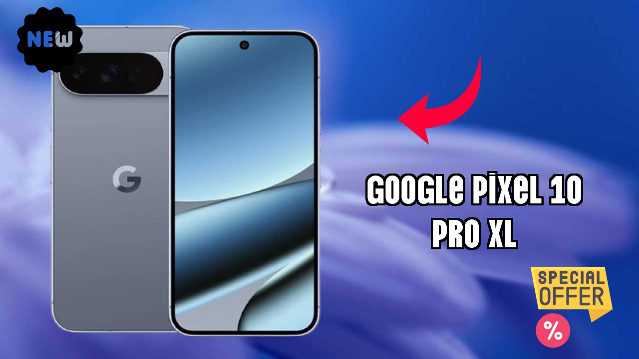 Google Pixel 10 Pro XL at ₹124,999 - Best Features Explained