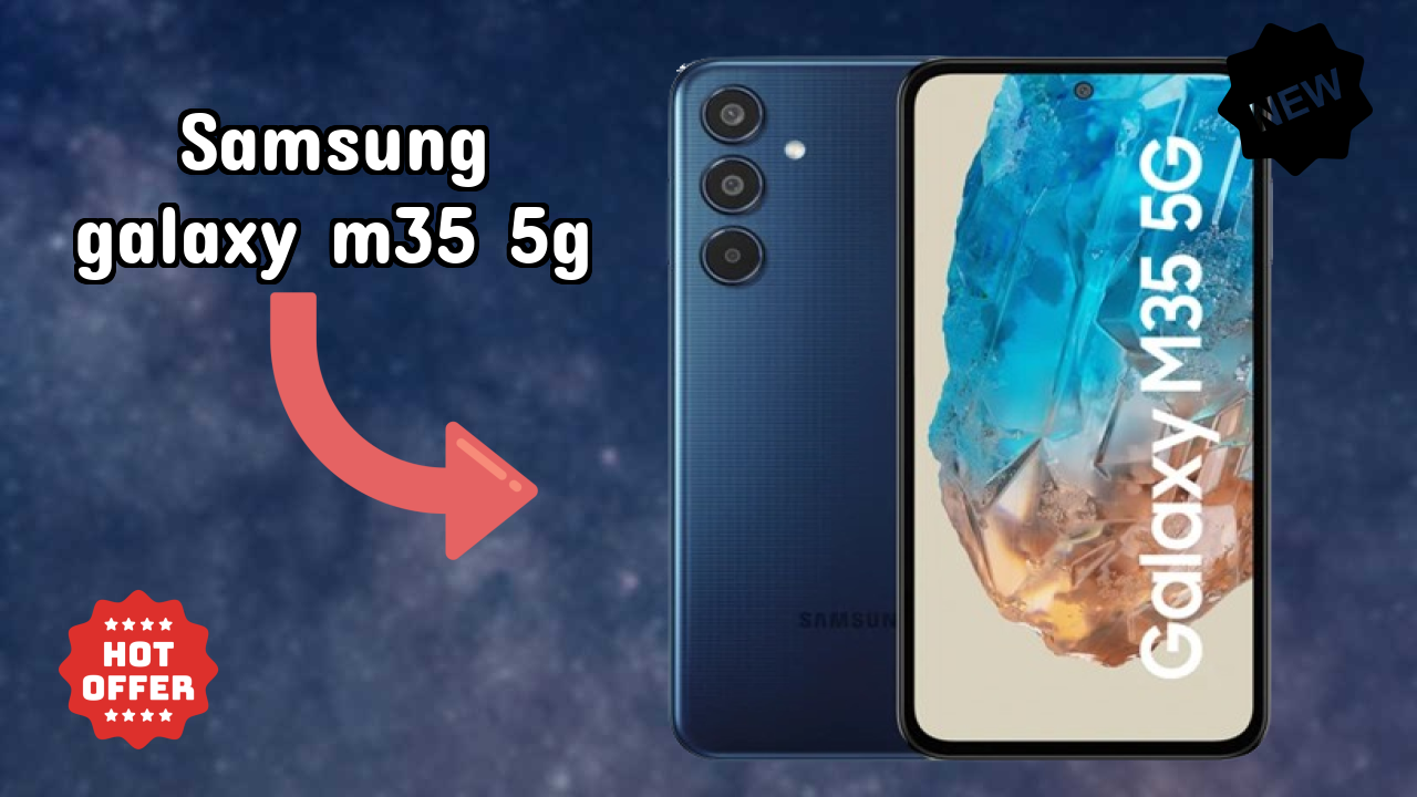 Samsung Galaxy M35 5G Display Analysis: 6.6 Inches (16.76 Cm) Screen